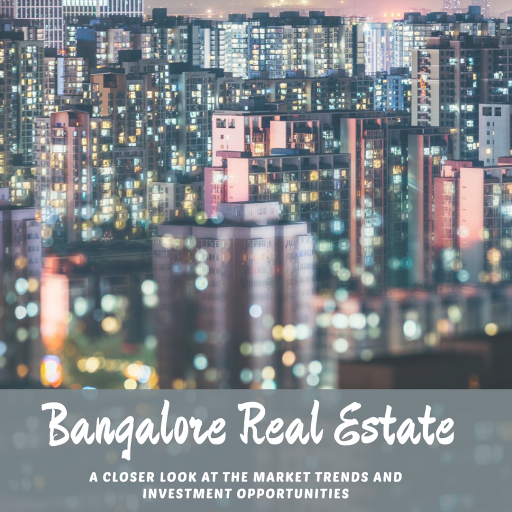 ROI on Real Estate: A Closer Look at Bangalore’s Market